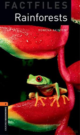 Oxford Bookworms Library Factfiles: Level 2:: Rainforests: Level 2: 700-Word Vocabulary (Oxford Bookworms ELT) - Rowena Akinyemi [KSIĄŻKA]