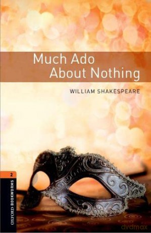 Oxford Bookworms Library: Level 2:: Much Ado about Nothing Playscript - William Shakespeare [KSIĄŻKA]