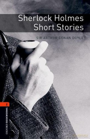 Oxford Bookworms Library: Level 2:: Sherlock Holmes Short Stories: Short Stories. Reader (Oxford Bookworms ELT) - Arthur Conan Doyle [KSIĄŻKA]