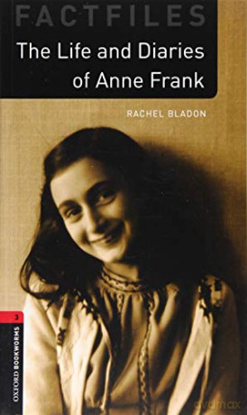 Oxford Bookworms Library: Level 3:: Anne Frank: Graded readers for secondary and adult learners - Rachel Bladon [KSIĄŻKA]