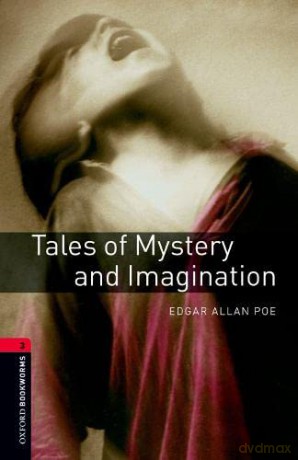 Oxford Bookworms Library: Level 3:: Tales of Mystery and Imagination: Level 3: 1000-Word Vocabulary (Oxford Bookworms ELT) - Margaret Naudi [KSIĄŻKA]