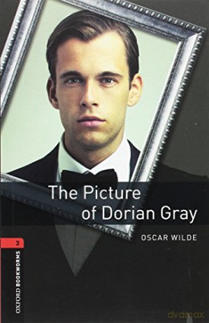Oxford Bookworms Library: Level 3:: The Picture of Dorian Gray: Level 3: 1000-Word Vocabulary (Oxford Bookworms ELT) - Oscar Wilde [KSIĄŻKA]