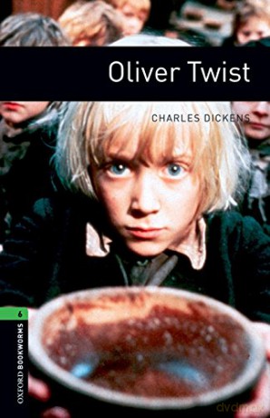 Oxford Bookworms Library: Level 6:: Oliver Twist (Oxford Bookworms ELT) - Charles Dickens [KSIĄŻKA]