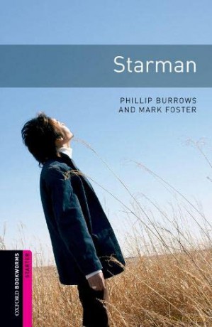 Oxford Bookworms Library: Starter Level:: Starman: Starter: 250-Word Vocabulary (Oxford Bookworms ELT) - Mark Foster [KSIĄŻKA]