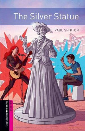 Oxford Bookworms: Starter:: The Silver Statue: Graded readers for secondary and adult learners - Paul Shipton [KSIĄŻKA]