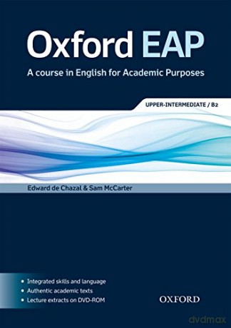 Oxford EAP: Upper-Intermediate/B2: Student's Book and DVD-ROM Pack: English for Academic Purposes - Edward de Chazal [KSIĄŻKA]