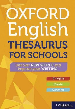 Oxford English Thesaurus for Schools - Oxford Dictionaries [KSIĄŻKA]