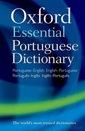 Oxford Essential Portuguese Dictionary - Oxford Dictionaries [KSIĄŻKA]