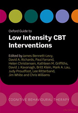 Oxford Guide to Low Intensity CBT Interventions (Oxford Guides to Cognitive Behavioural Therapy) - James Bennett-Levy [KSIĄŻKA]