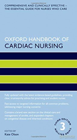 Oxford Handbook of Cardiac Nursing (Oxford Handbooks in Nursing) - Kate Olson [KSIĄŻKA]