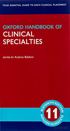 Oxford Handbook of Clinical Specialties (Oxford Medical Handbooks) - Andrew Baldwin [KSIĄŻKA]