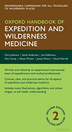 Oxford Handbook of Expedition and Wilderness Medicine 2/e (Flexicover) (Oxford Medical Handbooks) - Chris Johnson [KSIĄŻKA]