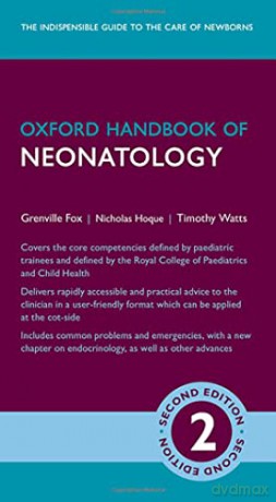 Oxford Handbook of Neonatology (Oxford Medical Handbooks) - Grenville Fox [KSIĄŻKA]