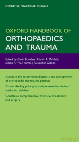 Oxford Handbook of Orthopaedics and Trauma (Flexicover) (Oxford Medical Handbooks) - Gavin Bowden [KSIĄŻKA]