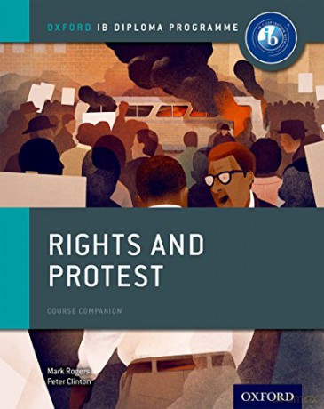 Oxford IB Diploma Programme: Rights and Protest Course Companion (IB History 2015) - Peter Clinton [KSIĄŻKA]