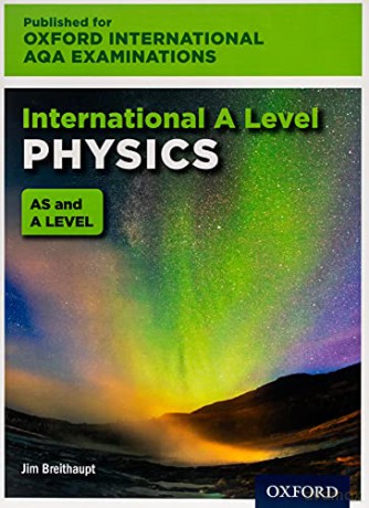 Oxford International AQA Examinations: International A Level Physics - Jim Breithaupt [KSIĄŻKA]