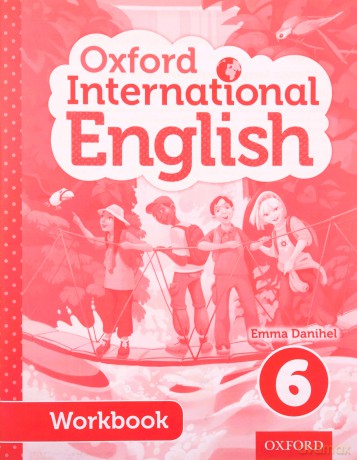 Oxford International English Student Workbook 6 - Emma Danihel [KSIĄŻKA]