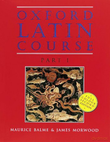 Oxford Latin Course: Part I: Student's Book - Maurice Balme [KSIĄŻKA]