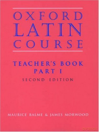 Oxford Latin Course: Part I: Teacher's Book - Maurice Balme [KSIĄŻKA]