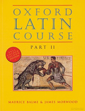 Oxford Latin Course: Part II: Student's Book: Student's Book Pt.2 - Maurice Balme [KSIĄŻKA]