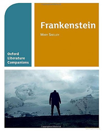 Oxford Literature Companions: Frankenstein: With all you need to know for your 2022 assessments - Carmel Waldron [KSIĄŻKA]