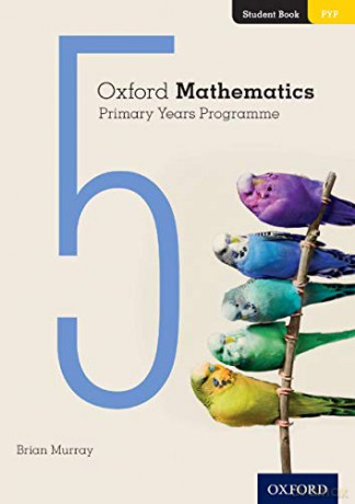 Oxford Mathematics Primary Years Programme Student Book 5 - Brian Murray [KSIĄŻKA]