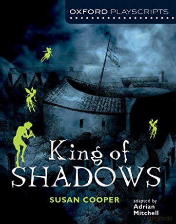 Oxford Playscripts: King of Shadows - Susan Cooper [KSIĄŻKA]
