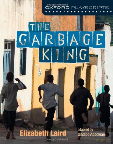 Oxford Playscripts: The Garbage King - Elzabeth Laird [KSIĄŻKA]