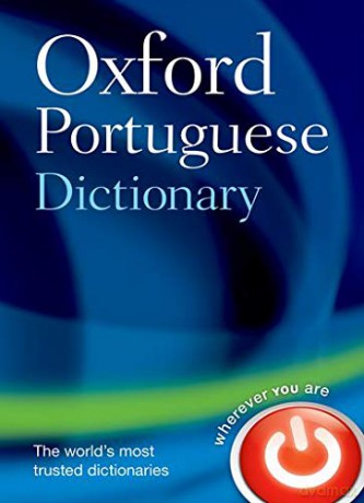 Oxford Portuguese Dictionary: Portuguese-English, English-Portuguese = Dicionaario Oxford de Portuguaes: Portuguaes-Inglaes, Inglaes-Portugaes - Oxford Languages [KSIĄŻKA]