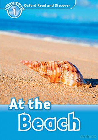 Oxford Read and Discover: Level 1: At the Beach - Geatches [KSIĄŻKA]