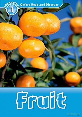 Oxford Read and Discover: Level 1: Fruit - Oxford Editor [KSIĄŻKA]