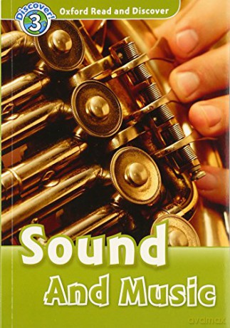 Oxford Read and Discover: Level 3: Sound and Music - Richard Northcott [KSIĄŻKA]