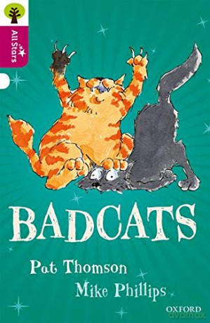 Oxford Reading Tree All Stars: Oxford Level 10 Badcats: Level 10 - Pat Thomson [KSIĄŻKA]