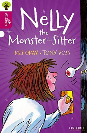 Oxford Reading Tree All Stars: Oxford Level 10 Nelly the Monster-Sitter: Level 10 - Kes Gray [KSIĄŻKA]