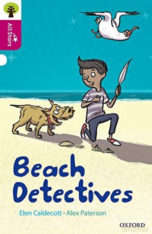 Oxford Reading Tree All Stars: Oxford Level 10: Beach Detectives - Elen Caldecott [KSIĄŻKA]