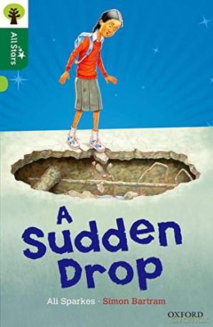 Oxford Reading Tree All Stars: Oxford Level 12: A Sudden Drop - Ali Sparkes [KSIĄŻKA]
