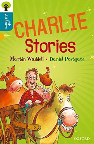 Oxford Reading Tree All Stars: Oxford Level 9 Charlie Stories: Level 9 - Martin Waddell [KSIĄŻKA]