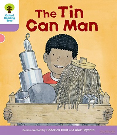 Oxford Reading Tree Biff, Chip and Kipper Stories Decode and Develop: Level 1+: The Tin Can Man - Roderick Hunt [KSIĄŻKA]