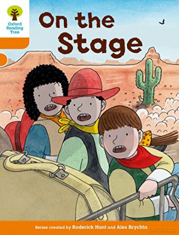 Oxford Reading Tree Biff, Chip and Kipper Stories Decode and Develop: Level 6: On the Stage - Roderick Hunt [KSIĄŻKA]