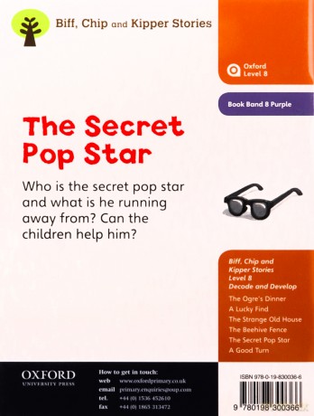 Oxford Reading Tree Biff, Chip and Kipper Stories Decode and Develop: Level 8: The Secret Pop Star - Roderick Hunt [KSIĄŻKA]
