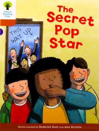 Oxford Reading Tree Biff, Chip and Kipper Stories Decode and Develop: Level 8: The Secret Pop Star - Roderick Hunt [KSIĄŻKA]
