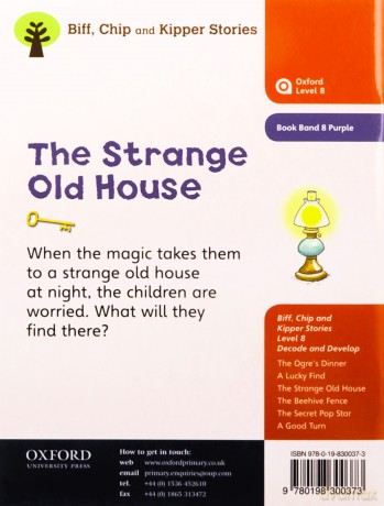 Oxford Reading Tree Biff, Chip and Kipper Stories Decode and Develop: Level 8: The Strange Old House - Paul Shipton [KSIĄŻKA]