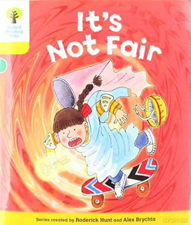 Oxford Reading Tree Biff, Chip and Kipper Stories: Level 5 More Stories A: It's Not Fair - Roderick Hunt [KSIĄŻKA]