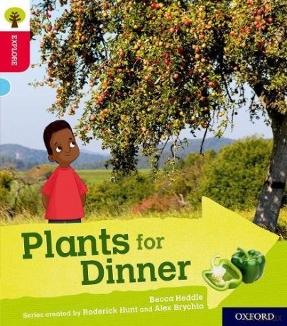 Oxford Reading Tree Explore with Biff, Chip and Kipper: Oxford Level 4: Plants for Dinner - Becca Heddle [KSIĄŻKA]