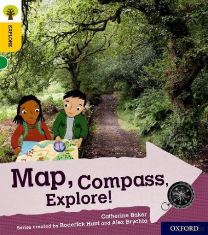 Oxford Reading Tree Explore with Biff, Chip and Kipper: Oxford Level 5: Map, Compass, Explore! - Catherine Baker [KSIĄŻKA]