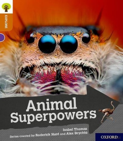 Oxford Reading Tree Explore with Biff, Chip and Kipper: Oxford Level 8: Animal Superpowers - Isabel Thomas [KSIĄŻKA]