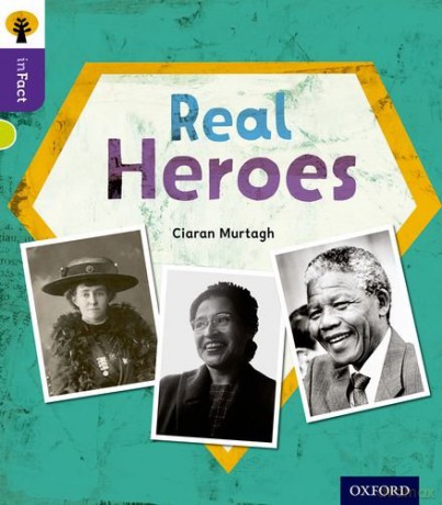 Oxford Reading Tree inFact: Level 11: Real Heroes - Ciaran Murtagh [KSIĄŻKA]