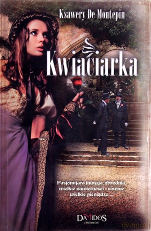 Kwiaciarka część 2 - Ksawery de Montepin [KSIĄŻKA]