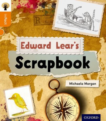 Oxford Reading Tree inFact: Level 6: Edward Lear's Scrapbook - Michaela Morgan [KSIĄŻKA]