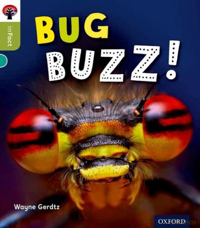 Oxford Reading Tree inFact: Level 7: Bug Buzz! - Wayne Gerdtz [KSIĄŻKA]